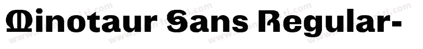 Minotaur Sans Regular字体转换